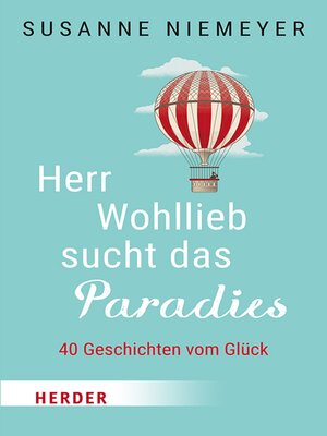 cover image of Herr Wohllieb sucht das Paradies